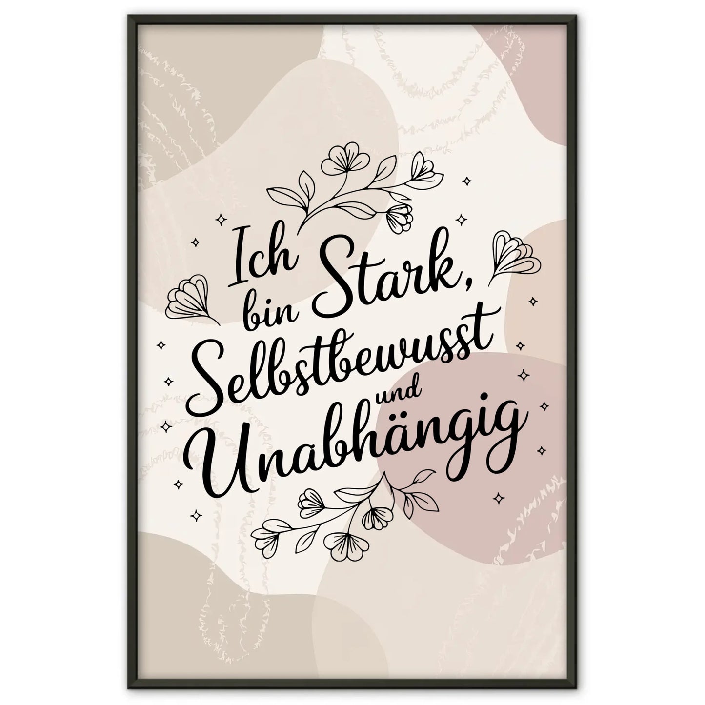 Affirmationsposter Ich bin stark selbstbewusst unabhängig positiv