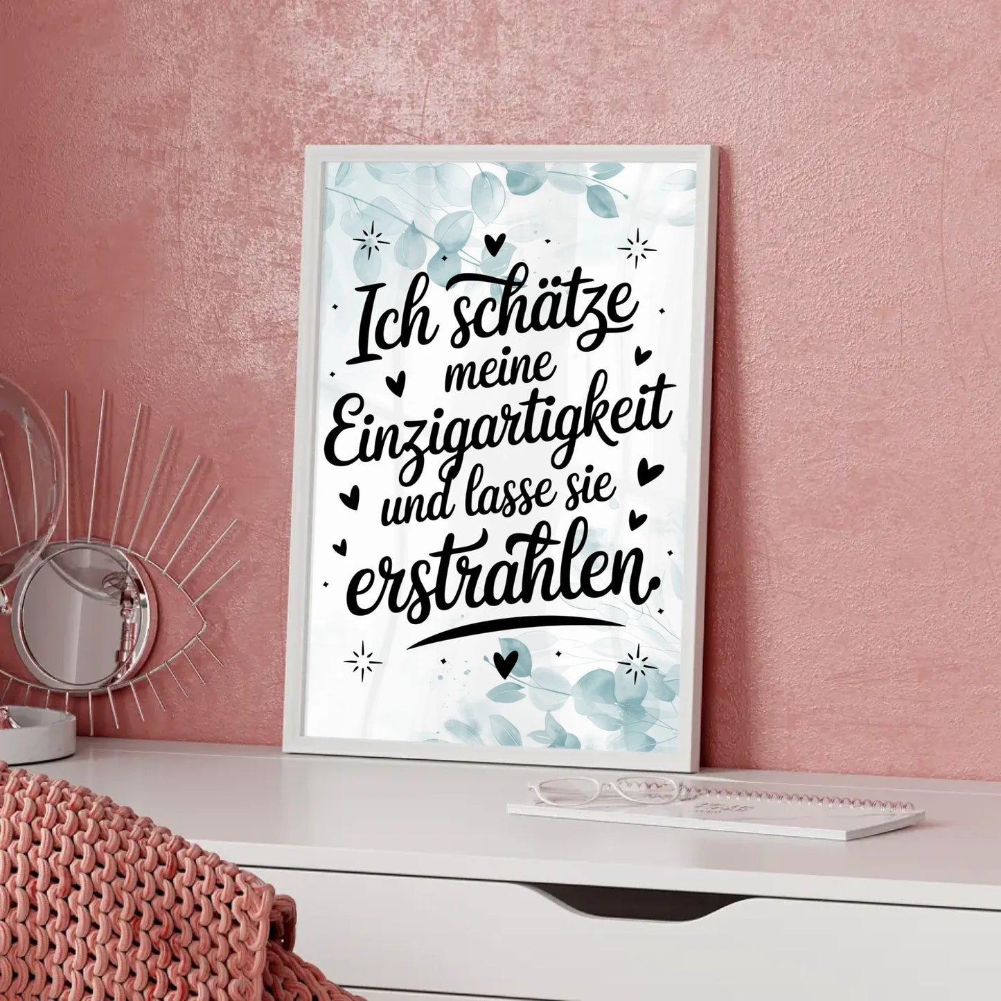 Affirmations Poster Ich schätze meine Einzigartigkeit erstrahlen