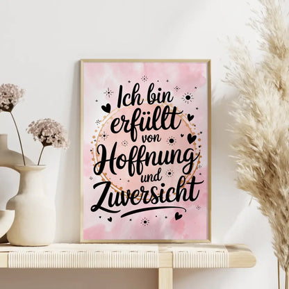 Affirmationsposter Ich bin erfüllt von Hoffnung und Zuversicht positiv