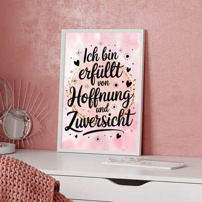 Affirmationsposter Ich bin erfüllt von Hoffnung und Zuversicht positiv