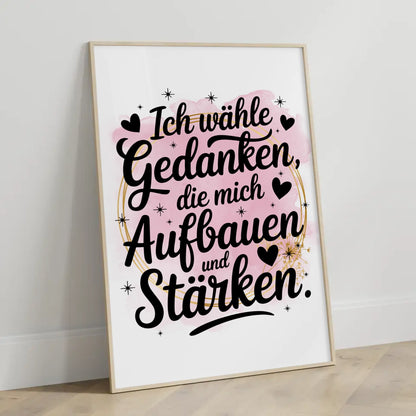 Affirmations Poster Ich wähle Gedanken die mich stärken positiv
