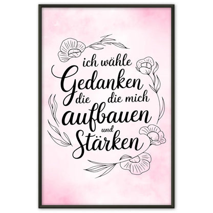 Affirmations Poster Ich wähle Gedanken die mich stärken