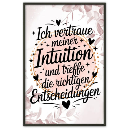 Affirmations Poster Ich vertraue meiner Intuition Entscheidungen