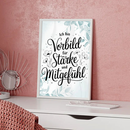 Affirmationsposter Ich bin ein Vorbild für Liebe und Stärke positiv
