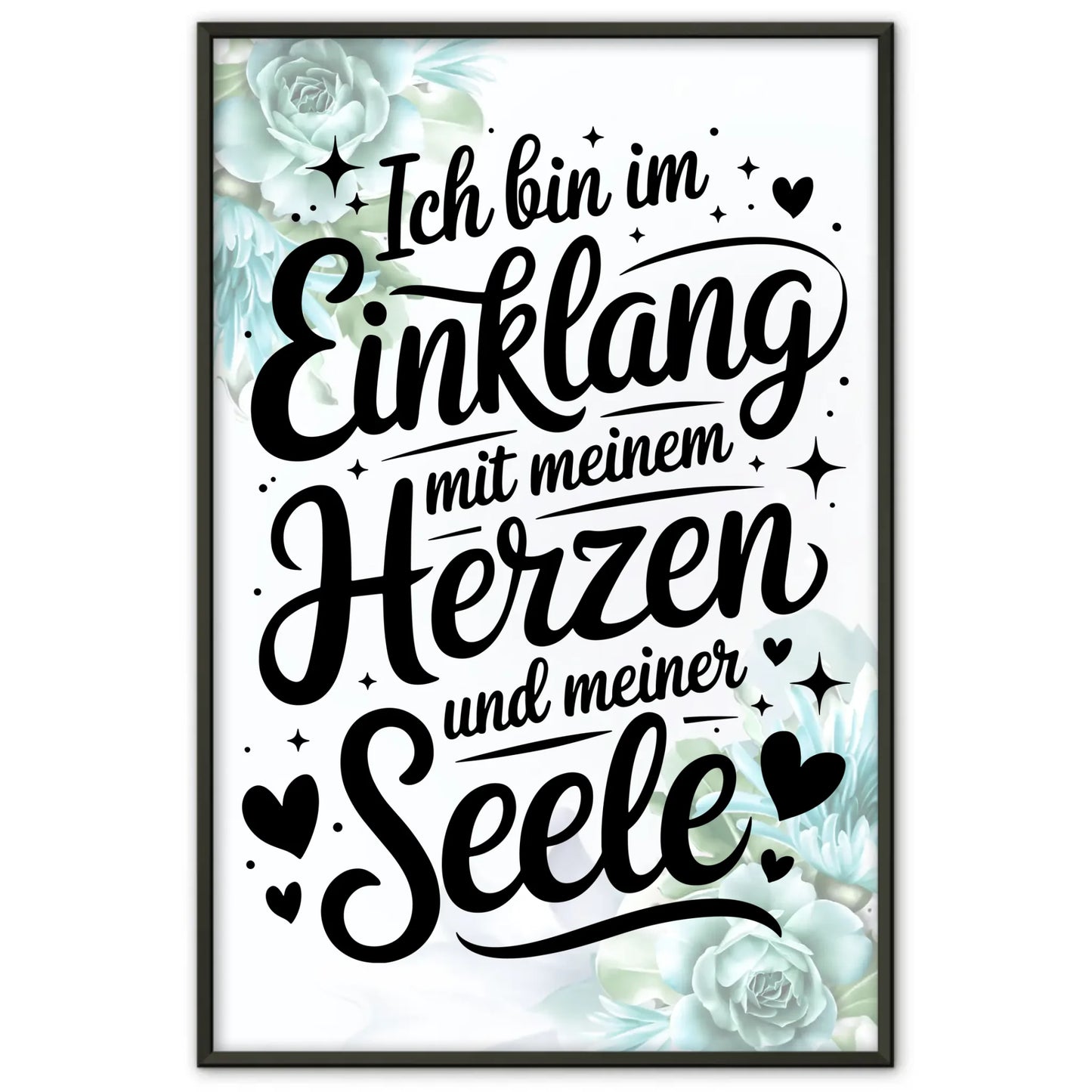 Affirmations Poster Ich bin im Einklang mit Herz und Seele