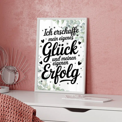 Affirmations Poster Ich erschaffe dein Glück und Erfolg