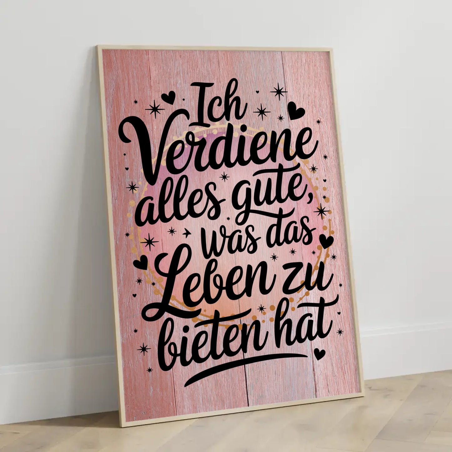 Affirmations Poster Ich verdiene alles Gute fürs Leben