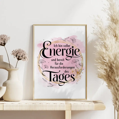 Affirmationsposter Ich bin voller Energie positiv gestalten Wandbild