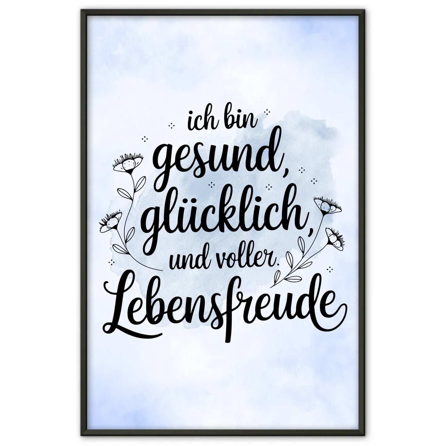 Affirmations Poster Ich bin gesund glücklich voller Lebensfreude