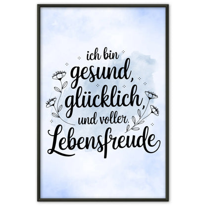 Affirmations Poster Ich bin gesund glücklich voller Lebensfreude