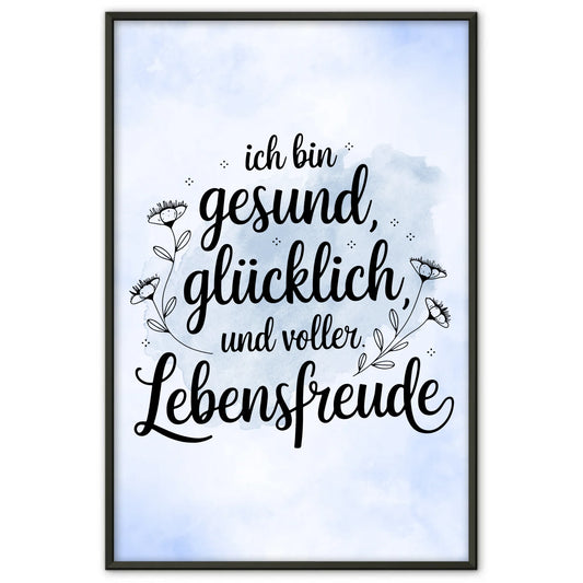 Affirmations Poster Ich bin gesund glücklich voller Lebensfreude