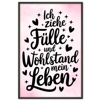 Affirmationsposter Ich ziehe Fülle Wohlstand positiv gestalten