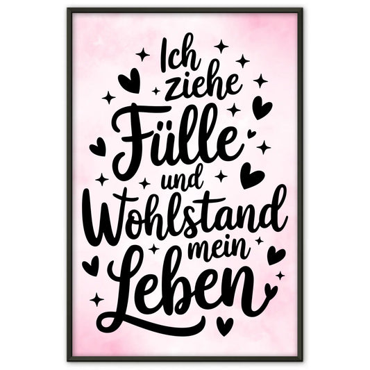 Affirmationsposter Ich ziehe Fülle Wohlstand positiv gestalten