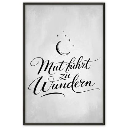 Affirmationsposter Mut führt zu Wundern positiv gestalten