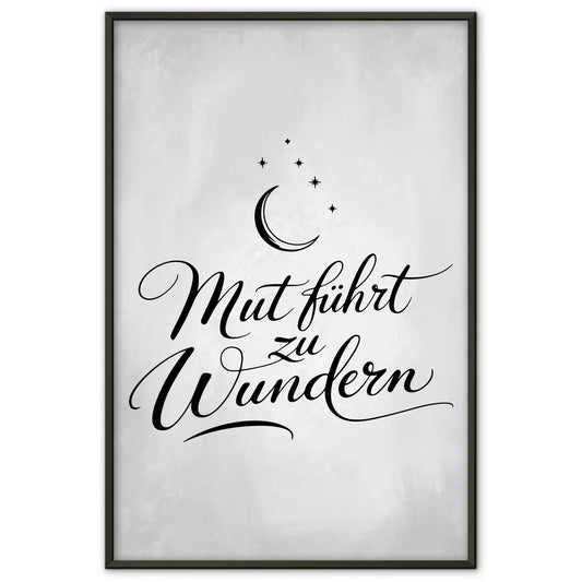 Affirmationsposter Mut führt zu Wundern positiv gestalten