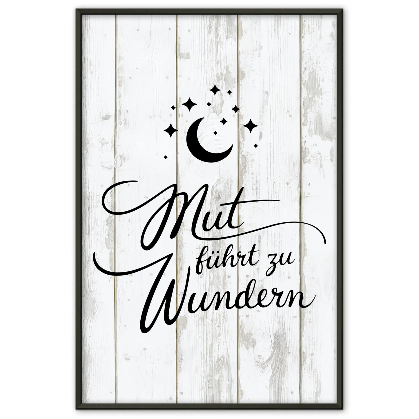 Affirmations Poster Mut führt zu Wundern für dich gestalten