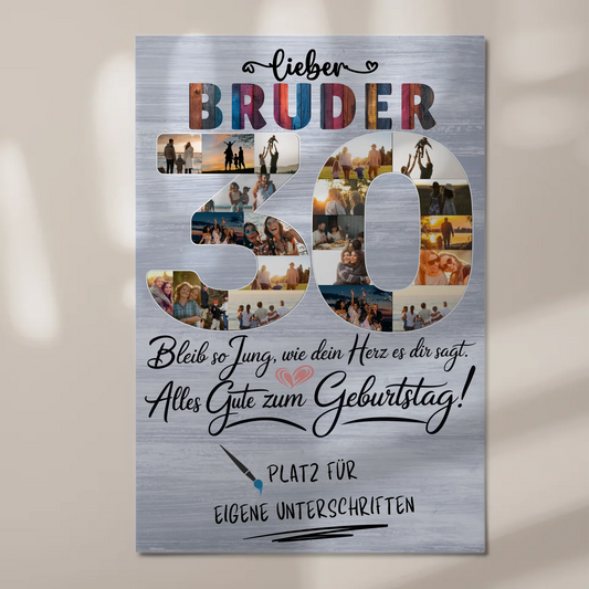 Magnet Wandbild mit Unterschriften Bruder 30 Geburtstag Fotos