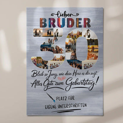 Magnet Wandbild mit Unterschriften Bruder 30 Geburtstag Fotos