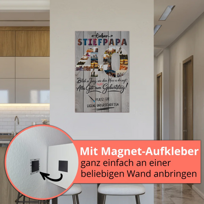Magnet Wandbild mit Unterschriften Stiefpapa 40 Geburtstag Fotos