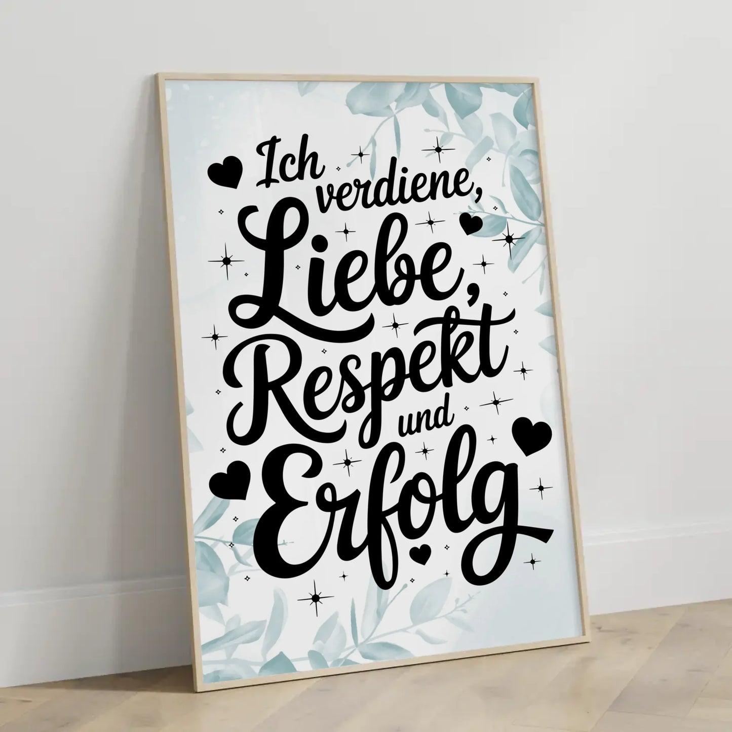 Affirmations Poster Ich verdiene Liebe Respekt und Erfolg