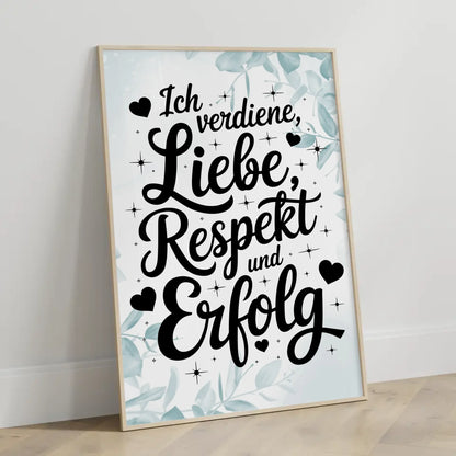 Affirmations Poster Ich verdiene Liebe Respekt und Erfolg