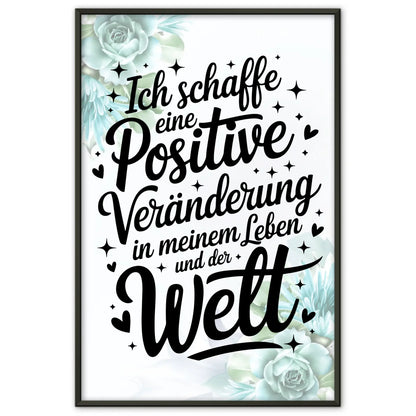 Affirmationsposter positive Veränderung in meinem Leben positv