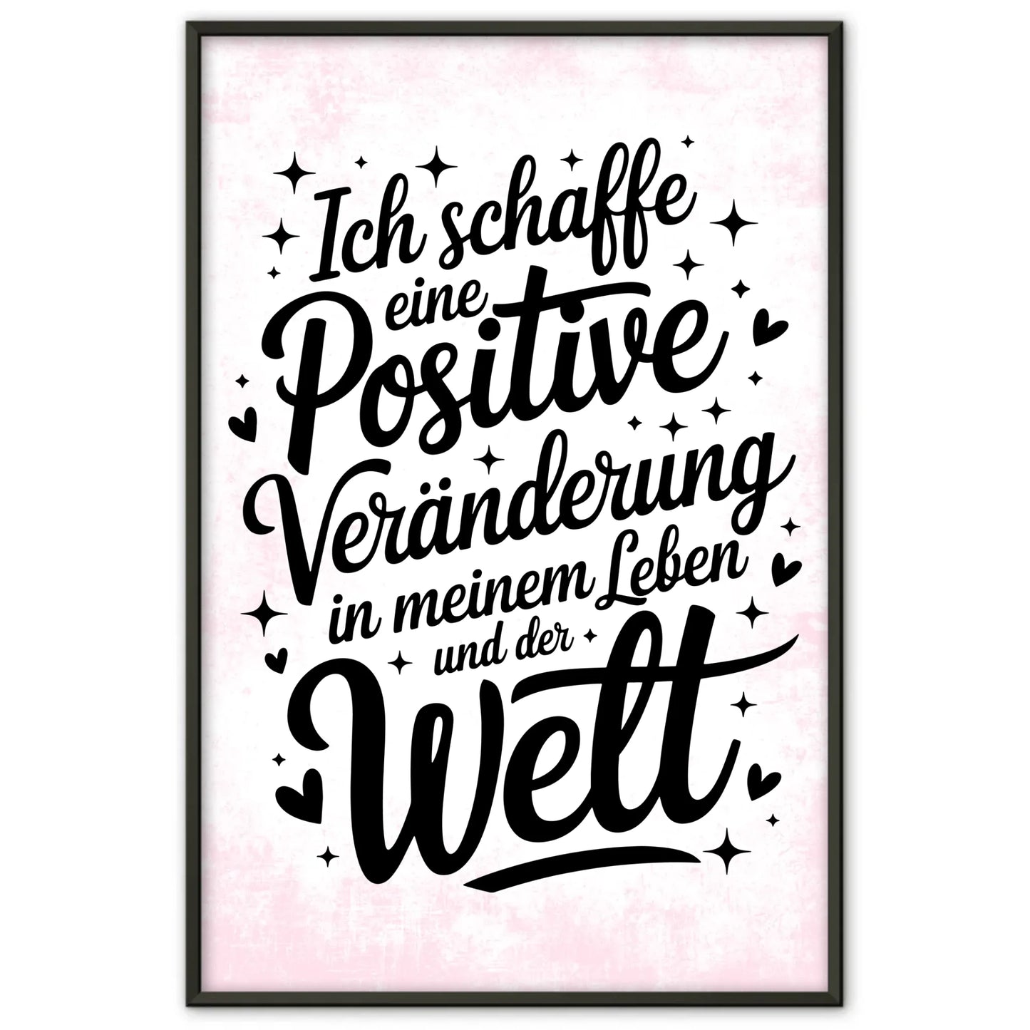 Affirmations Poster Ich schaffe eine positive Veränderung