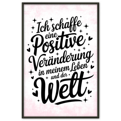 Affirmations Poster Ich schaffe eine positive Veränderung