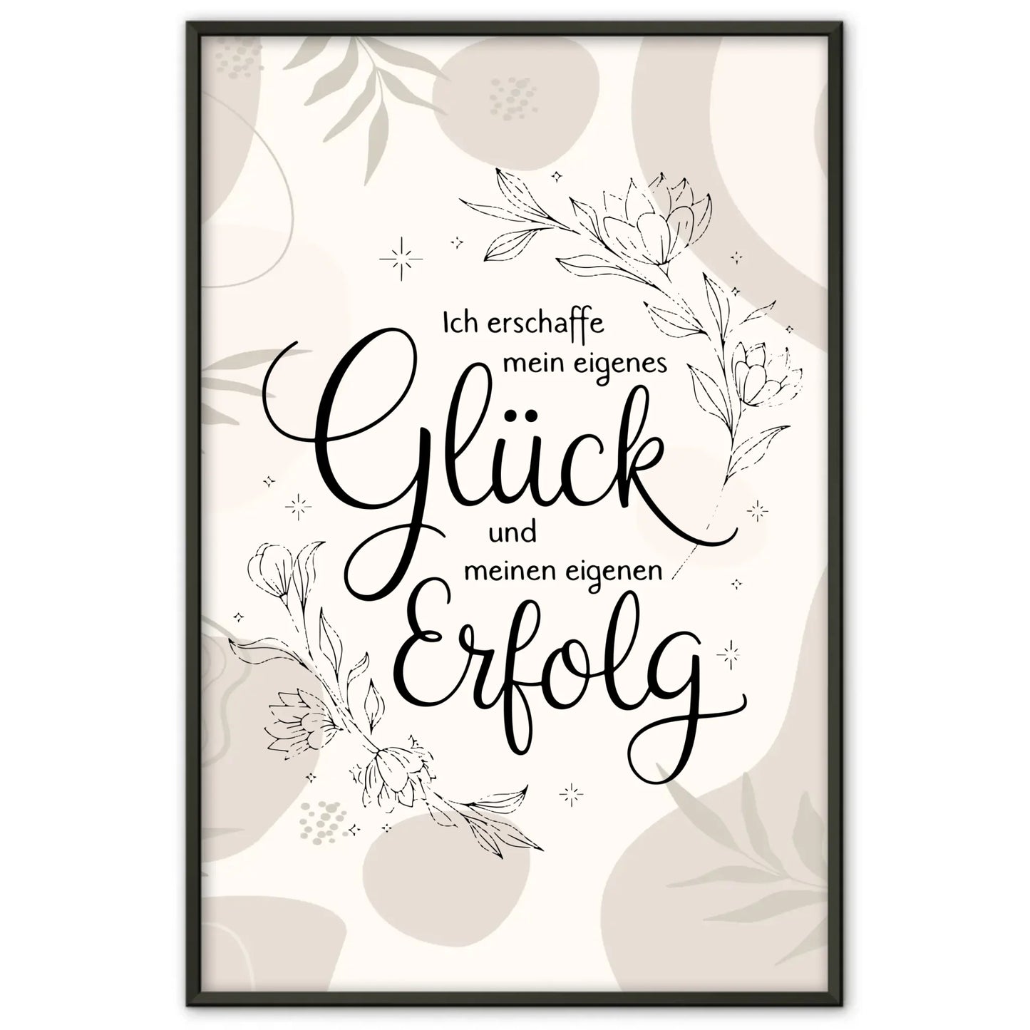 Affirmationsposter Ich erschaffe mein eigenes Glück positiv