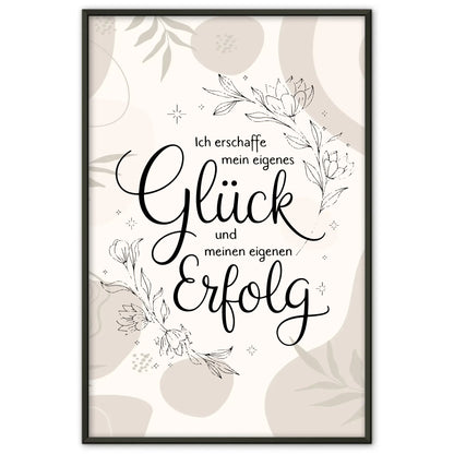 Affirmationsposter Ich erschaffe mein eigenes Glück positiv