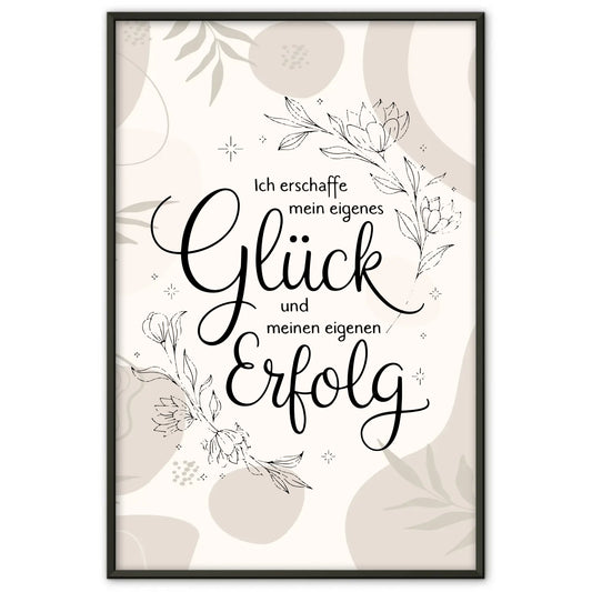 Affirmationsposter Ich erschaffe mein eigenes Glück positiv