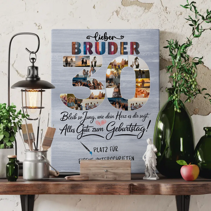 Personalisierte Fotoleinwand mit Unterschriften Bruder 30 Geburtstag Fotos Bleib Jung