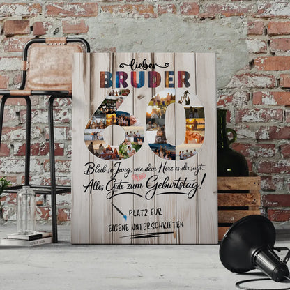 Personalisierte Fotoleinwand mit Unterschriften Bruder 60 Geburtstag Fotos Bleib Jung