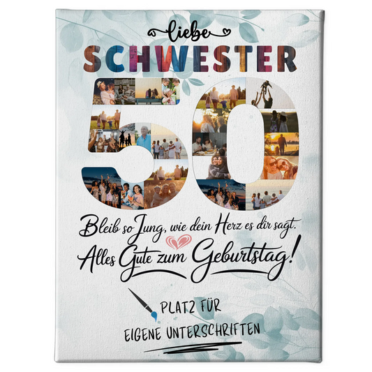 Personalisierte Fotoleinwand mit Unterschriften Schwester 50 Geburtstag Fotos