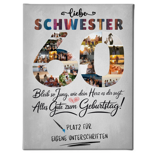 Personalisierte Fotoleinwand mit Unterschriften Schwester 60 Geburtstag Fotos