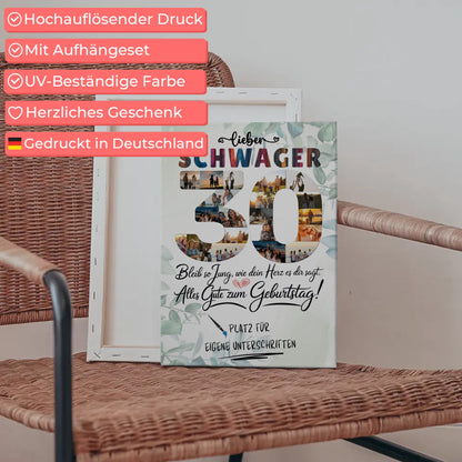 Personalisierte Fotoleinwand mit Unterschriften Schwager 30 Geburtstag Fotos Bleib Jung