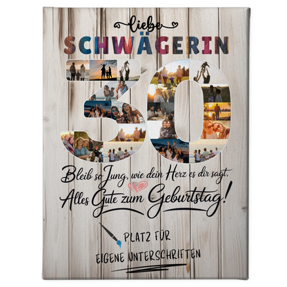 Personalisierte Fotoleinwand Schwägerin 30 Geburtstag Fotos Bleib Jung