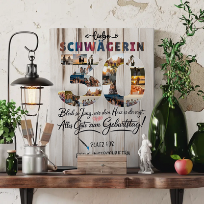 Personalisierte Fotoleinwand Schwägerin 30 Geburtstag Fotos Bleib Jung