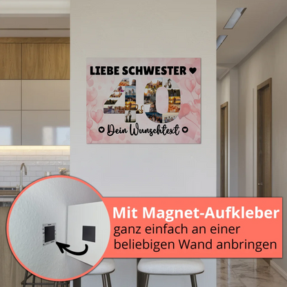 Magnetisches Fotoboard mit Unterschriften 40 Geburtstag Schwester