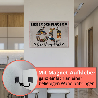 Magnet Wandbild mit Unterschriften 60 Geburtstag Schwager