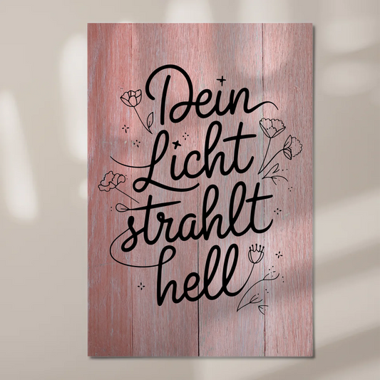 Spruch Fotoboard Magnet Wandbild Dein Licht strahlt hell