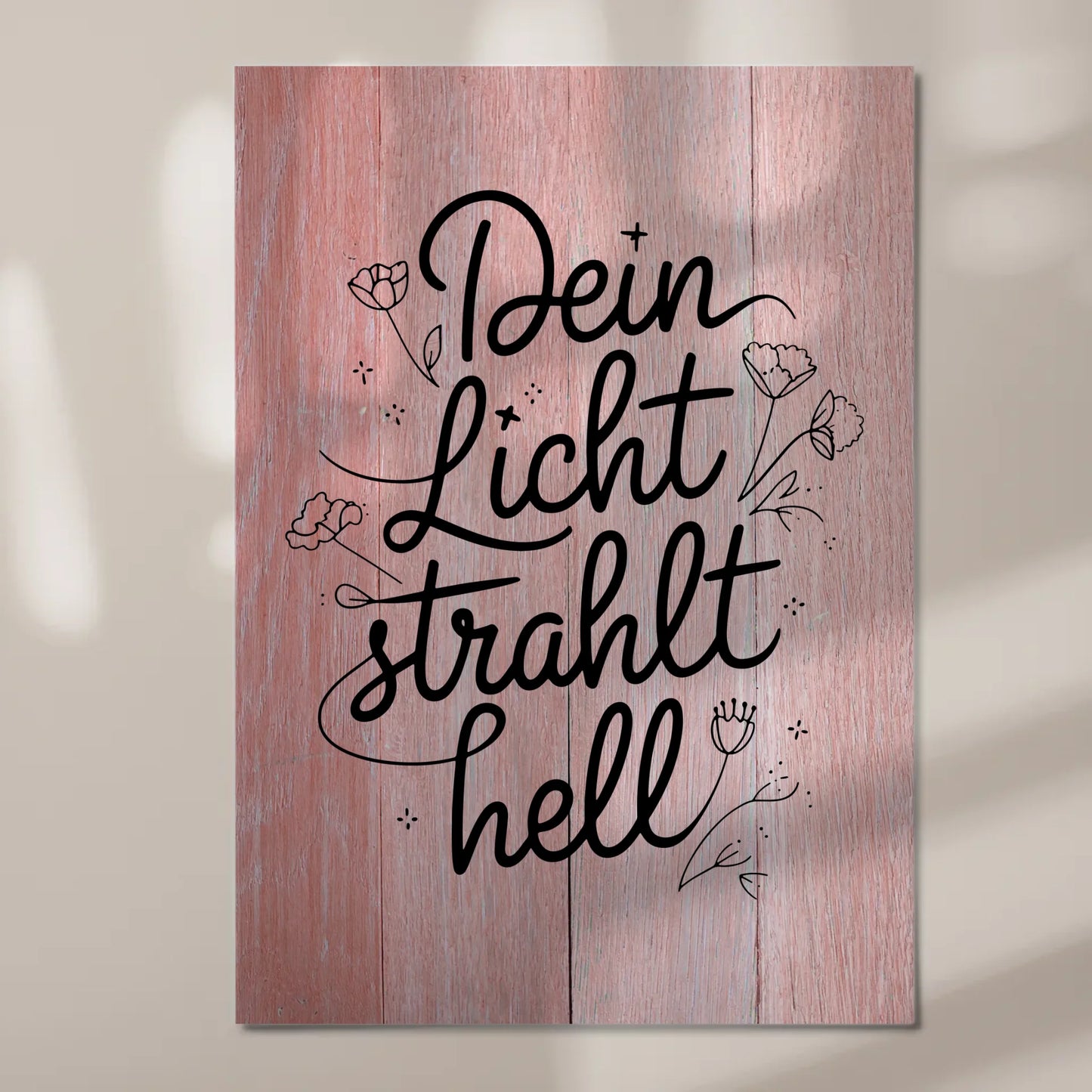 Spruch Fotoboard Magnet Wandbild Dein Licht strahlt hell