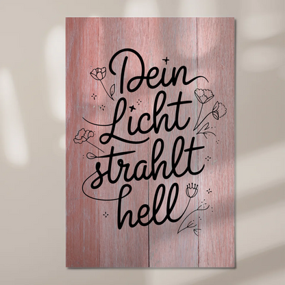 Spruch Fotoboard Magnet Wandbild Dein Licht strahlt hell