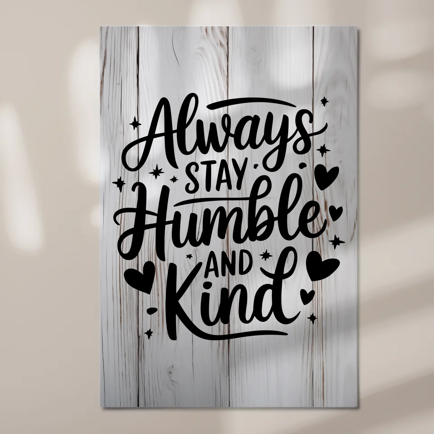 Sprüche Poster Magentisch Always Stay Humble and Kind
