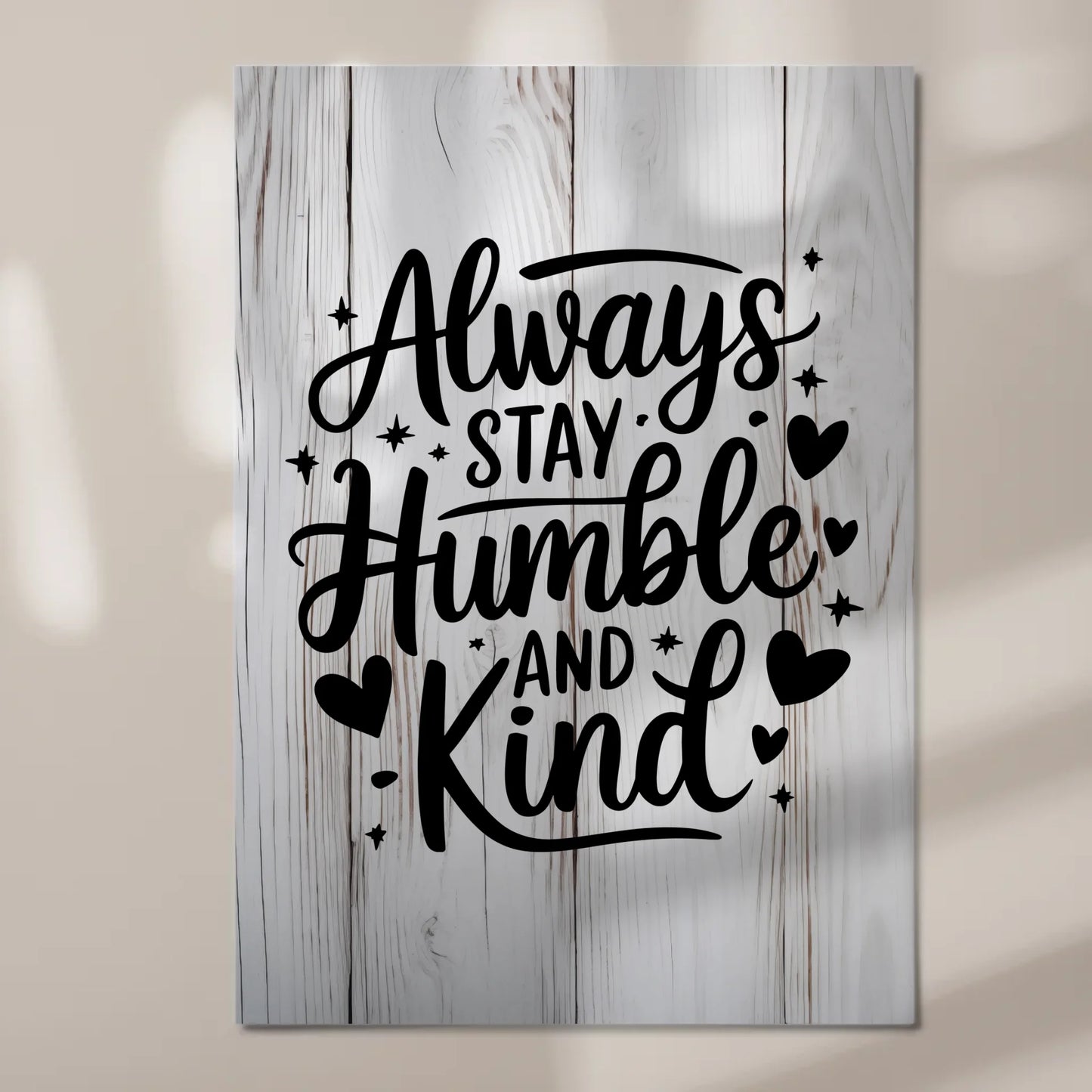 Sprüche Poster Magentisch Always Stay Humble and Kind