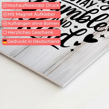 Sprüche Poster Magentisch Always Stay Humble and Kind