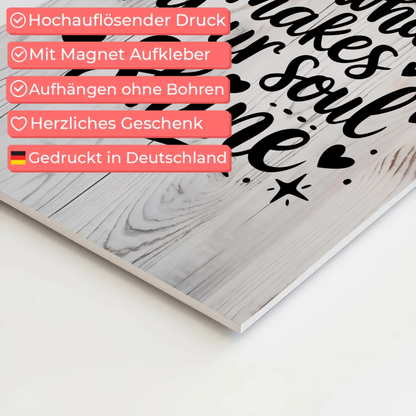 Magnet Poster mit Spruch Do what makes your soul shine