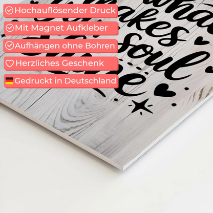 Magnet Poster mit Spruch Do what makes your soul shine