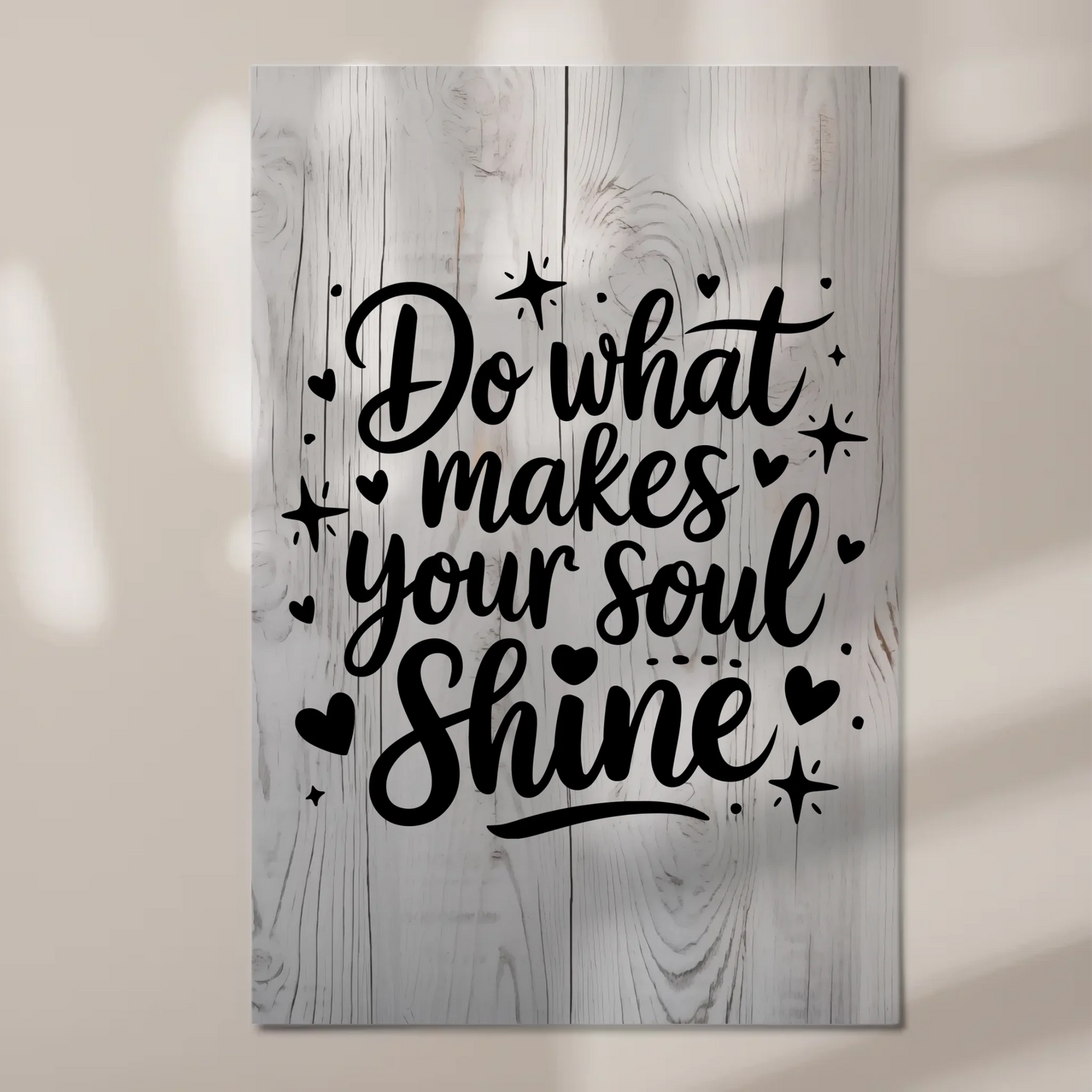 Magnet Poster mit Spruch Do what makes your soul shine