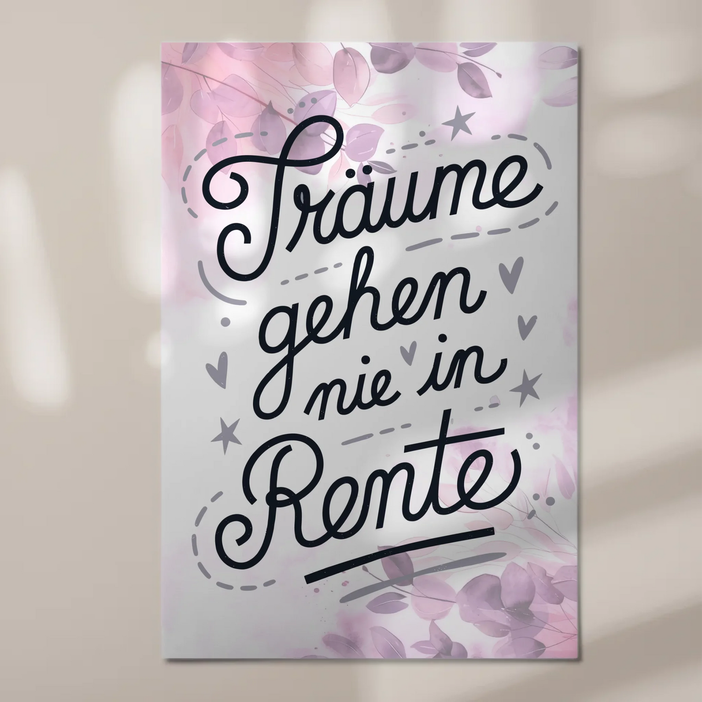 Magnet Poster Spruch Träume gehen nie in Rente
